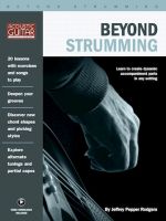 Beyond Strumming