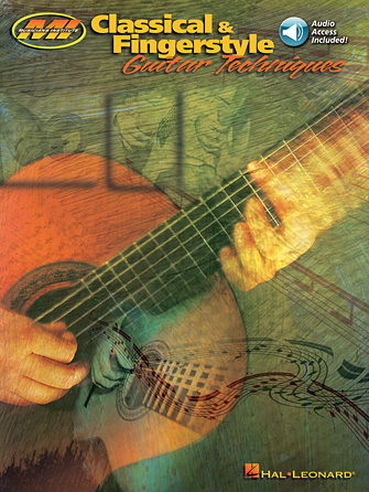 Classical & Fingerstyle Guitar Techniques Classical & Fingerstyle Guitar Techniques