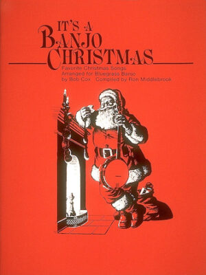 It’s a Banjo Christmas It’s a Banjo Christmas