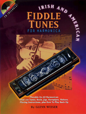 Irish and American Fiddle Tunes for Harmonica Irish and American Fiddle Tunes for Harmonica