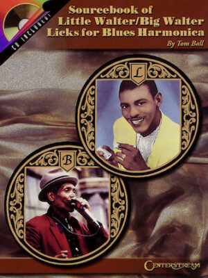 Sourcebook of Little Walter/Big Walter Licks for Blues Harmonica Sourcebook of Little Walter/Big Walter Licks for Blues Harmonica