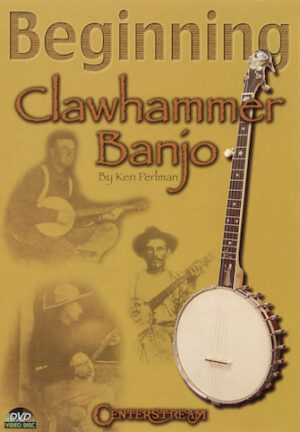 Beginning Clawhammer Banjo Beginning Clawhammer Banjo