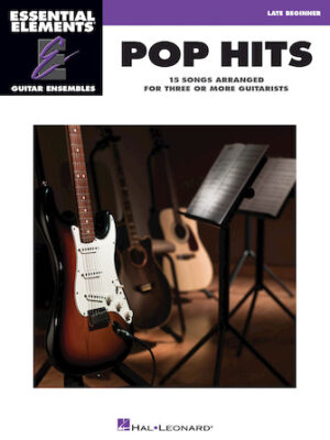 Pop Hits – 15 Songs Arranged for Three or More Guitarists Pop Hits – 15 Songs Arranged for Three or More Guitarists