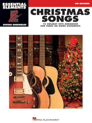 Christmas Songs – 15 Holiday Hits Arranged for Three or More Guitarists Christmas Songs – 15 Holiday Hits Arranged for Three or More Guitarists