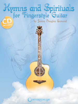 Hymns and Spirituals for Fingerstyle Guitar Hymns and Spirituals for Fingerstyle Guitar