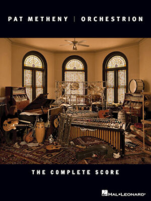 Pat Metheny – Orchestrion Pat Metheny – Orchestrion