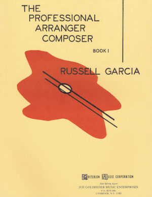 The Professional Arranger Composer – Book 1 The Professional Arranger Composer – Book 1