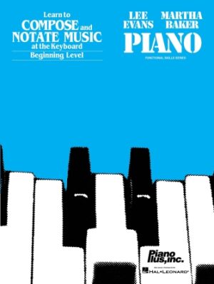 Learn To Compose And Notate Music – Beginning Level Learn To Compose And Notate Music – Beginning Level