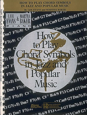 How to Play Chord Symbols in Jazz and Popular Music How to Play Chord Symbols in Jazz and Popular Music