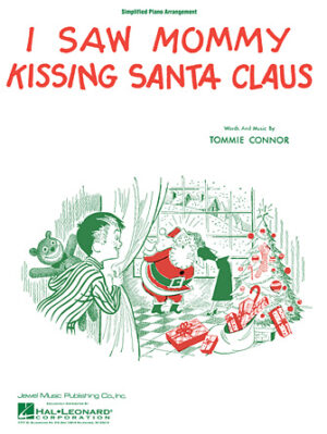 I Saw Mommy Kissing Santa Claus