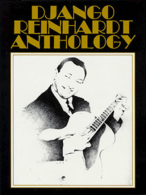 Django Reinhardt Anthology Django Reinhardt Anthology
