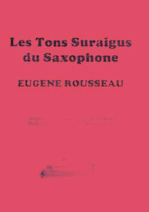 Saxophone High Tones Saxophone High Tones