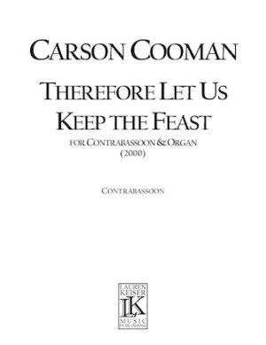 Therefore Let Us Keep the Feast Therefore Let Us Keep the Feast
