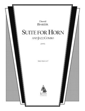 Suite for Horn and Jazz Combo Suite for Horn and Jazz Combo