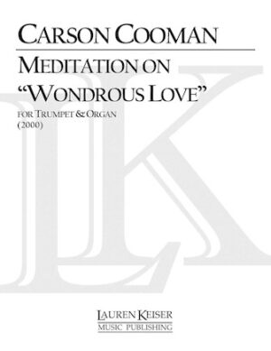 Meditation on Wondrous Love Meditation on Wondrous Love