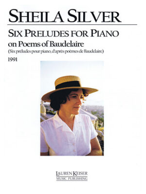 Sheila Silver – Six Preludes for Piano