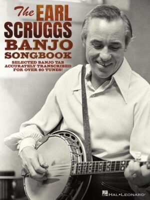 The Earl Scruggs Banjo Songbook The Earl Scruggs Banjo Songbook