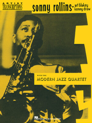 Sonny Rollins, Art Blakey & Kenny Drew with the Modern Jazz Quartet Sonny Rollins, Art Blakey & Kenny Drew with the Modern Jazz Quartet