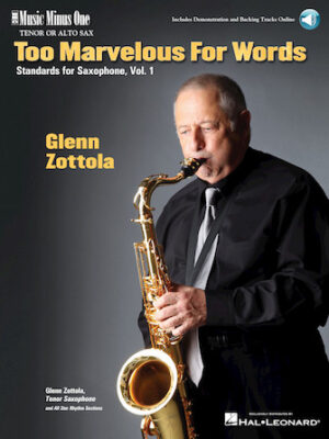 Too Marvelous for Words – Standards for Tenor Sax, Vol. 1 Too Marvelous for Words – Standards for Tenor Sax, Vol. 1