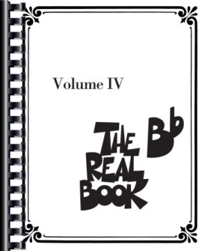The Real Book – Volume IV The Real Book – Volume IV