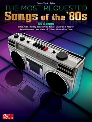 The Most Requested Songs of the ’80s The Most Requested Songs of the ’80s