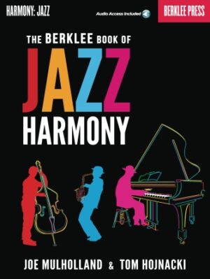 The Berklee Book of Jazz Harmony The Berklee Book of Jazz Harmony