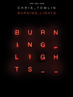 Chris Tomlin – Burning Lights Chris Tomlin – Burning Lights