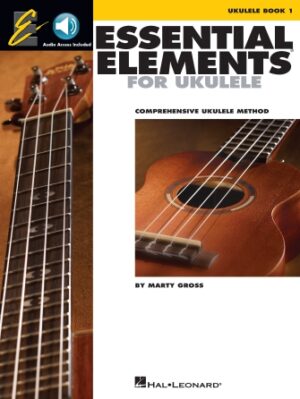 Essential Elements for Ukulele – Method Book 1 Essential Elements for Ukulele – Method Book 1