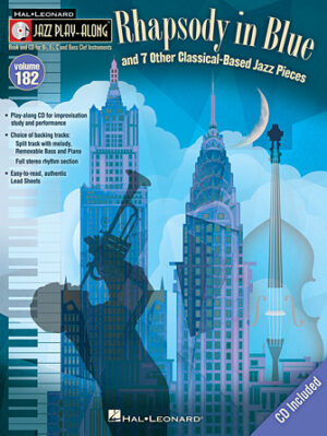 Rhapsody in Blue & 7 Other Classical-Based Jazz Pieces Rhapsody in Blue & 7 Other Classical-Based Jazz Pieces