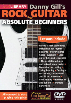 Rock Guitar for Absolute Beginners Rock Guitar for Absolute Beginners