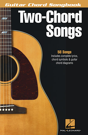 Two-Chord Songs – Guitar Chord Songbook Two-Chord Songs – Guitar Chord Songbook