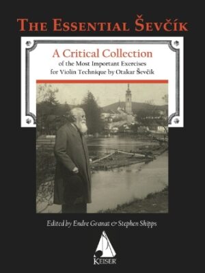 Otakar Sevcik – The Essential Sevcik Otakar Sevcik – The Essential Sevcik