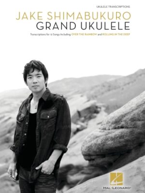 Jake Shimabukuro – Grand Ukulele Jake Shimabukuro – Grand Ukulele