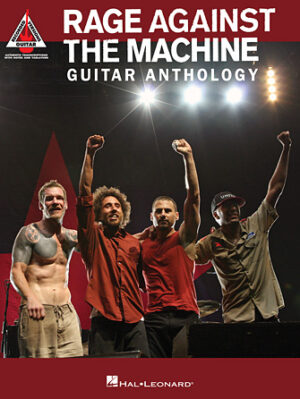 Rage Against the Machine – Guitar Anthology Rage Against the Machine – Guitar Anthology