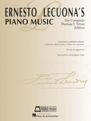 Ernesto Lecuona’s Piano Music Ernesto Lecuona’s Piano Music
