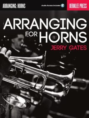 Arranging for Horns Arranging for Horns