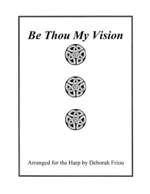 Be Thou My Vision Be Thou My Vision