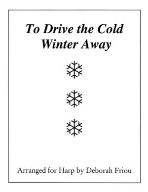 To Drive the Cold Winter Away To Drive the Cold Winter Away