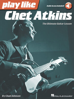 Play like Chet Atkins Play like Chet Atkins