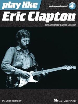 Play like Eric Clapton Play like Eric Clapton