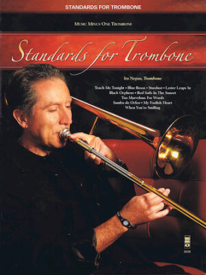 Standards for Trombone Standards for Trombone