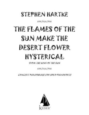 The Flames of the Sun Make the Desert Flower Hysterical The Flames of the Sun Make the Desert Flower Hysterical