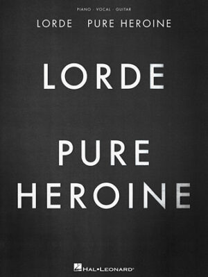 Lorde – Pure Heroine