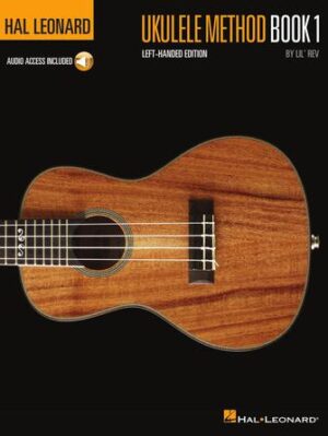 Hal Leonard Ukulele Method Book 1 – Left-Handed Edition Hal Leonard Ukulele Method Book 1 – Left-Handed Edition