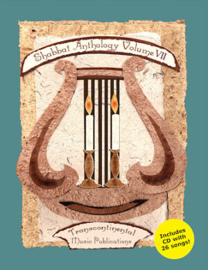Shabbat Anthology – Volume VII Shabbat Anthology – Volume VII