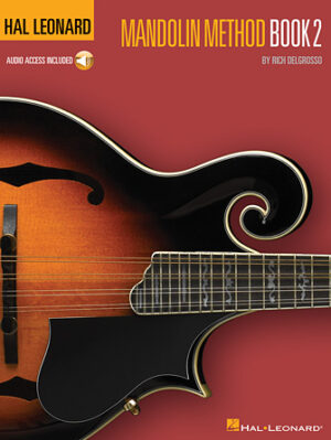 Hal Leonard Mandolin Method – Book 2 Hal Leonard Mandolin Method – Book 2