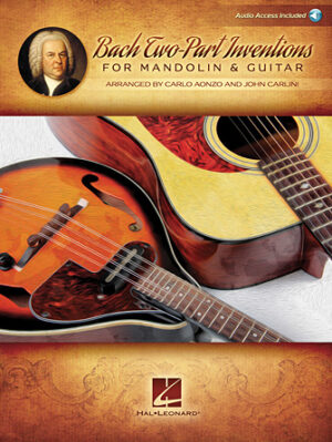 Bach Two-Part Inventions for Mandolin & Guitar Bach Two-Part Inventions for Mandolin & Guitar