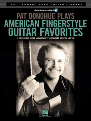 Pat Donohue Plays American Fingerstyle Guitar Favorites Pat Donohue Plays American Fingerstyle Guitar Favorites