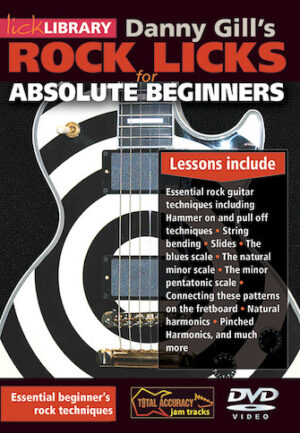 Rock Licks for Absolute Beginners Rock Licks for Absolute Beginners