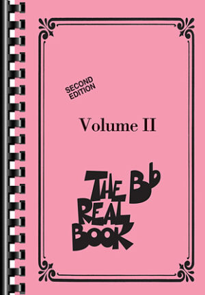 The Real Book – Volume II – Second Edition – Mini Edition The Real Book – Volume II – Second Edition – Mini Edition